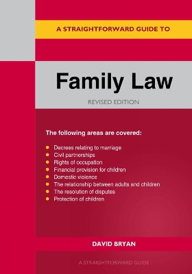 A Straightforward Guide to Family Law: Revised Edition 2023 - Bryan, David