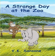 A Strange Day at the Zoo