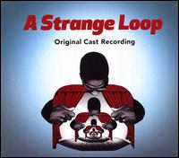 A  Strange Loop [Original Cast Recording] - Michael R. Jackson