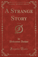 A Strange Story, Vol. 2 of 2 (Classic Reprint)