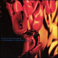 A Strangely Isolated Place - Ulrich Schnauss