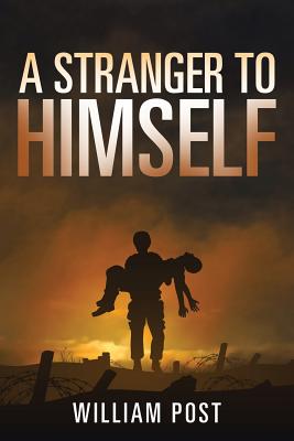 A Stranger to Himself - Post, William