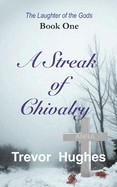 A Streak of Chivalry