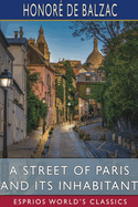 A Street of Paris and Its Inhabitant (Esprios Classics): Translated by Henri Pene du Bois