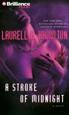 A Stroke of Midnight - Hamilton, Laurell K, and Merlington, Laural (Read by)