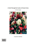 A Stroll Through the Garden of Persian Poetry: (in Persian Language)