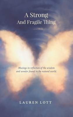 A Strong and Fragile Thing - Lott, Lauren, and Farid, Islam (Cover design by)