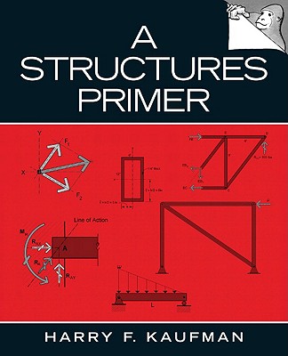 A Structures Primer - Kaufman, Harry F.