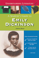 A Student's Guide to Emily Dickinson