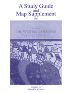A Study Guide and Map Supplement for the Western Experience: Volume I, to the Eighteenth Century - Chambers, Mortimer, and Grew, Raymond, and Hanawalt, Barbara