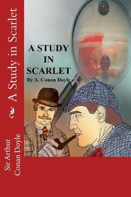 A Study in Scarlet - Doyle, Arthur Conan, Sir