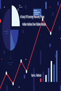 A Study of Economy Recovery Phase Indian Indices Over Globe Indices