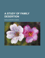 A Study of Family Desertion