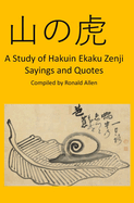 A Study of Hakuin Ekaku Zenji Sayings and Quotes