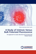 A Study of Intrinsic Versus Bulk Polarized Fluorescence