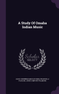 A Study Of Omaha Indian Music