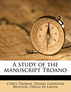 A Study of the Manuscript Troano