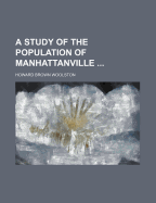 A Study of the Population of Manhattanville