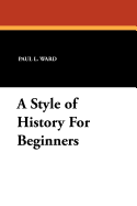 A Style of History for Beginners