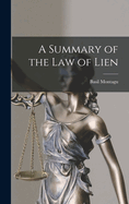 A Summary of the law of Lien