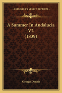 A Summer in Andalucia V2 (1839)