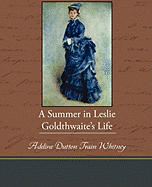 A Summer in Leslie Goldthwaite S Life