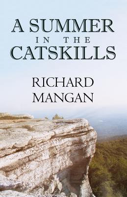 A Summer in the Catskills - Mangan, Richard