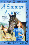 A Summer of Horses - Fenner, Carol