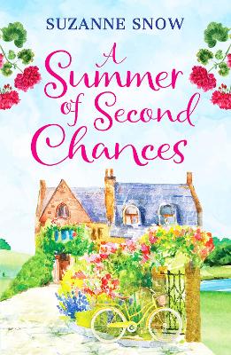 A Summer of Second Chances: An uplifting and feel-good romance to fall in love with - Snow, Suzanne