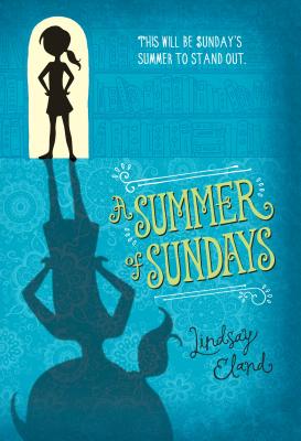 A Summer of Sundays - Eland, Lindsay