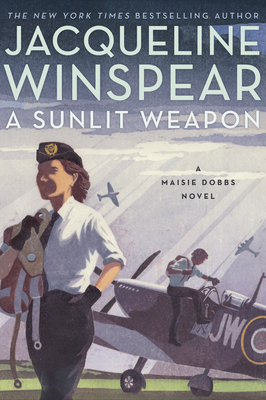 A Sunlit Weapon: A British Mystery - Winspear, Jacqueline