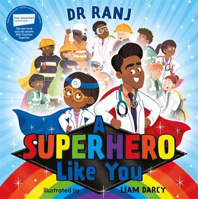 A Superhero Like You - Singh, Ranj, Dr.