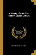 A Survey of American History, Source Extracts