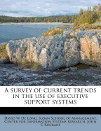 A Survey of Current Trends in the Use of Executive Support Systems