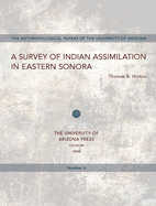 A Survey of Indian Assimilation in Eastern Sonora: Volume 4