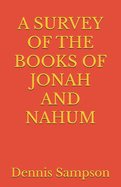 A Survey of the Books of Jonah and Nahum