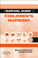 A Survival Guide to Children's Nursing