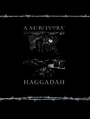 A Survivors' Haggadah - Touster, Saul (Editor), and Sheinson, Yosef Dov