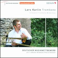 A Swedish Trombone Wilderness - Angelos Kritikos (trombone); Angelos Kritikos (trombone); Ekaterina Sinitsyna (viola); Gal Nyska (cello);...