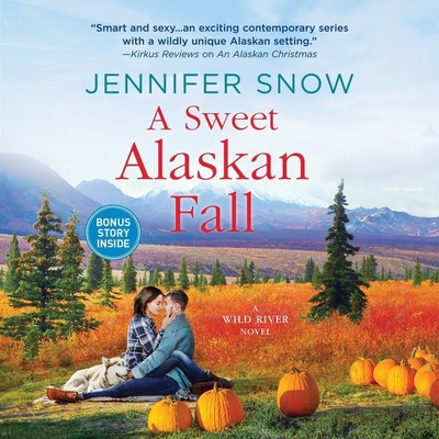 A Sweet Alaskan Fall - Snow, Jennifer, and Moran, Melissa (Read by)