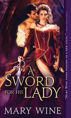 A Sword for His Lady - Wine, Mary