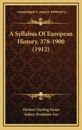 A Syllabus of European History, 378-1900 (1912)