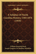 A Syllabus of North Carolina History, 1584-1876 (1918)