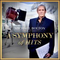 A  Symphony of Hits - Michael Bolton