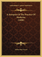 A Synopsis of the Practice of Medicine (1898)