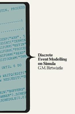 A system for discrete event modelling on SIMULA - Birtwistle, G. M.