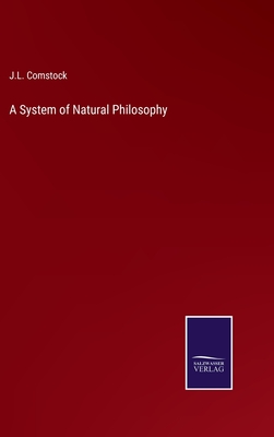 A System of Natural Philosophy - Comstock, J L