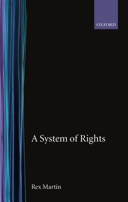 A System of Rights - Martin, Rex