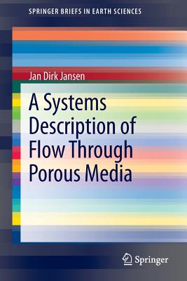 A Systems Description of Flow Through Porous Media - Jansen, Jan Dirk