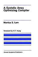 A Systolic Array Optimizing Compiler